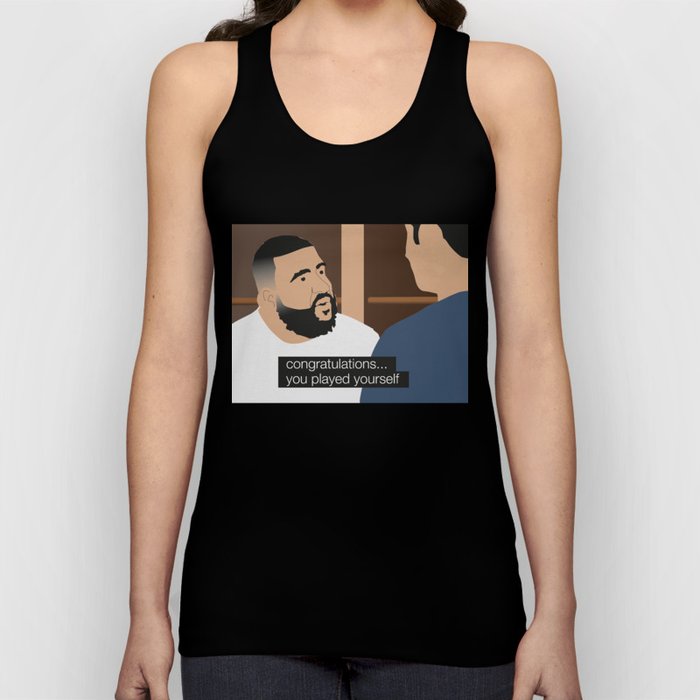 Congratulations you played yourself. Tank Top by CYPY